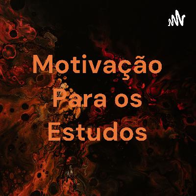 Motivação Para os Estudos (Trailer)