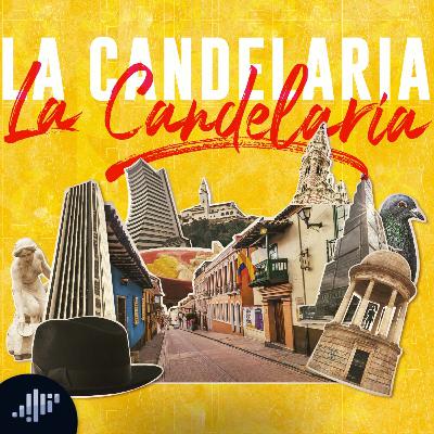 La Candelaria | Bogotá La Candelaria | Bogotá