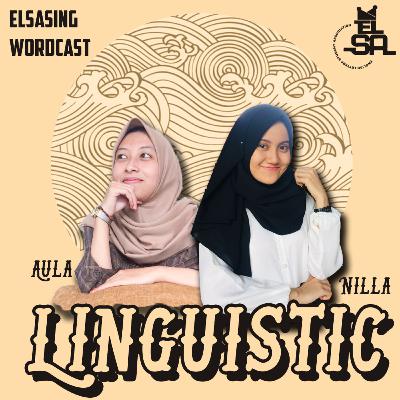#2 Jadi gini, Linguistik itu.... #2 Jadi gini, Linguistik itu....