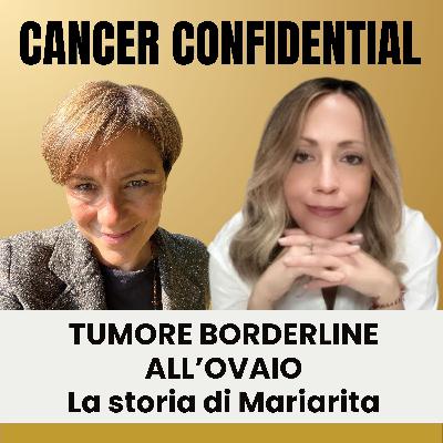 Mariarita: "Il tumore ovarico è tornato tre volte. E si è portato via l'utero prima delle mie nozze" | Testimonianza | Cancer Confidential_E07