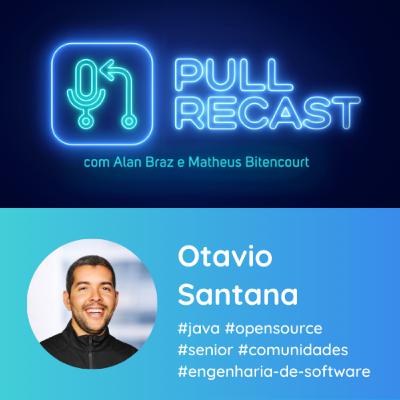 #9 Otavio Santana, Java Champion do OpenSource