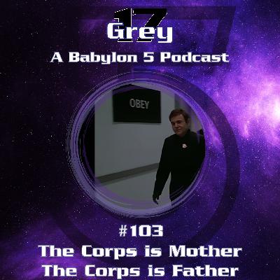 The Corps is Mother, The Corps is Father - Babylon 5 - 103