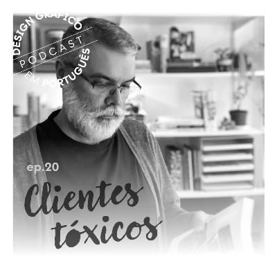 EP.20 — Clientes tóxicos