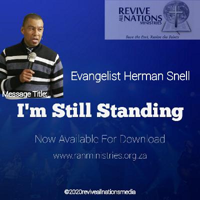 Still Standing - Evangelist Herman Snell Still Standing - Evangelist Herman Snell