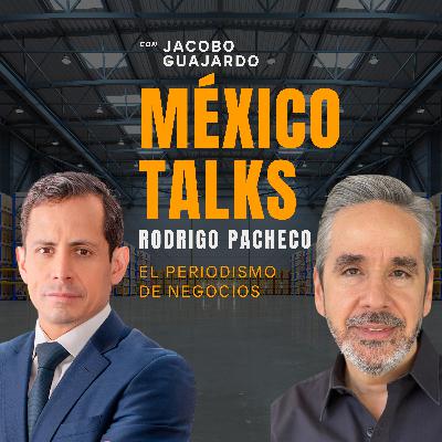 EPISODIO 8, RODRIGO PACHECO, El Periodismo de Negocios