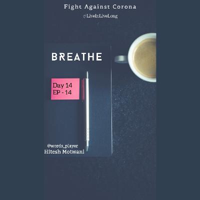 Breathe - EP 14 Breathe - EP 14
