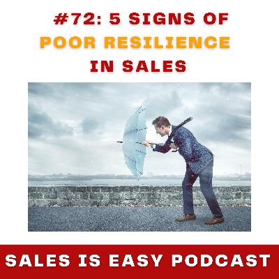 #72: 5 Signs of Poor Resilience in Sales