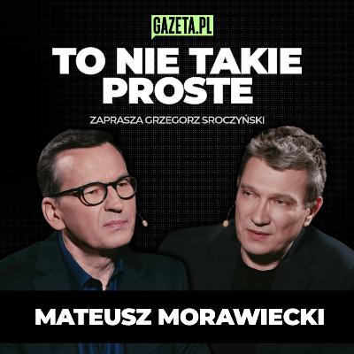 Mateusz Morawiecki: Chcę uciec do przodu