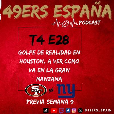 49ers España Podcast. T4 E28. Golpe de realidad en Houston, a ver cómo va en la Gran Manzana