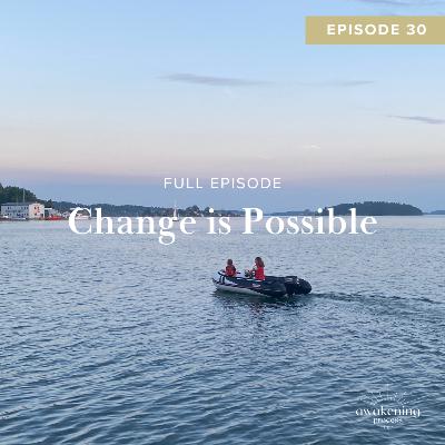 Change is Possible
