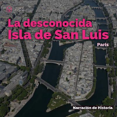 Historia de la desconocida isla de San Luis Historia de la desconocida isla de San Luis
