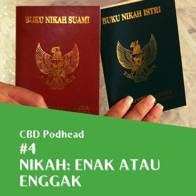 #4 Nikah: Enak atau Enggak?