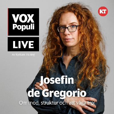 Josefin de Gregorio - om mod, struktur och att våga tro på något! Josefin de Gregorio - om mod, struktur och att våga tro på något!