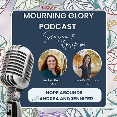 S5 E1 Hope Abounds with Andrea and Jennifer