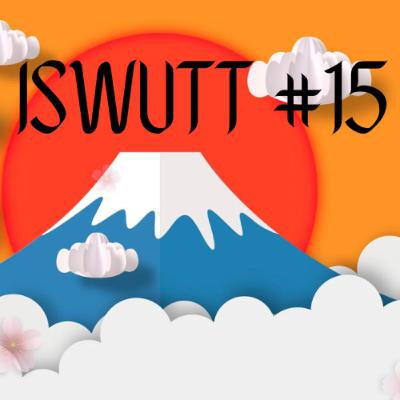 ISWUTT #15: Japan's Tourism Re-opening is JUST IN TIME!