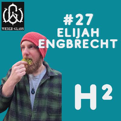 #27 - Elijah Engbrecht - WeredGlass
