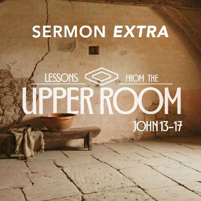 Sermon Extra: What Servant Leadership Looks Like Sermon Extra: What Servant Leadership Looks Like