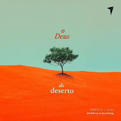 S25E03 - O DEUS DO DESERTO #130