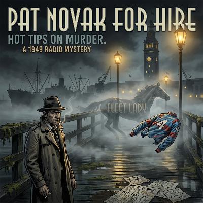 Pat Novak For Hire -- Fleet Lady