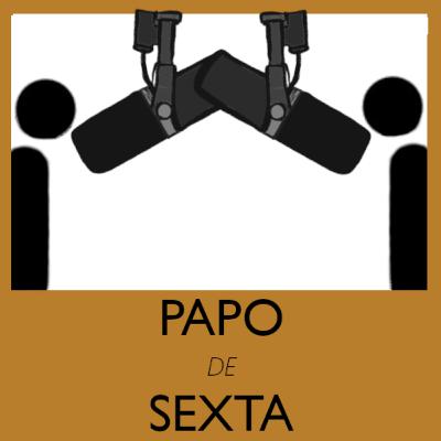 PAPO DE SEXTA #04 - Retrospectiva 2020!