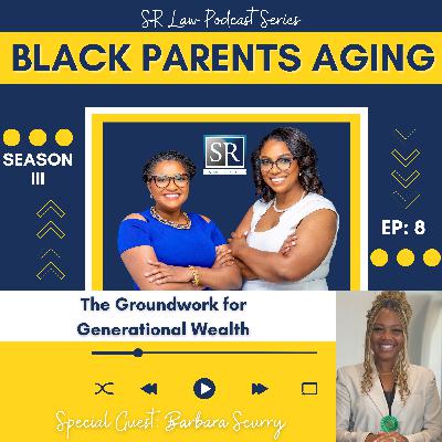 SN 3 EP 8: The Groundwork for Generational Wealth, with Tyrah Littles