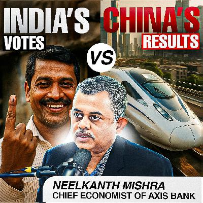 India vs China: What’s Holding Us Back? Neelkanth Mishra Explains 🚀🇮🇳