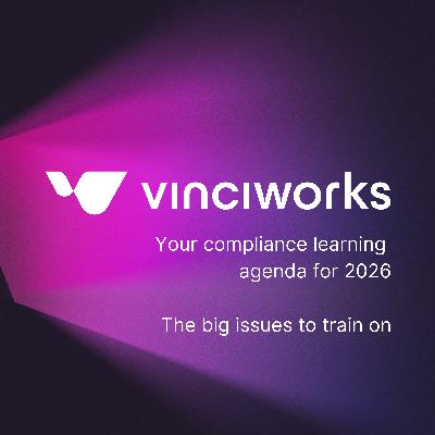Your compliance learning agenda for 2026- The big issues to train on