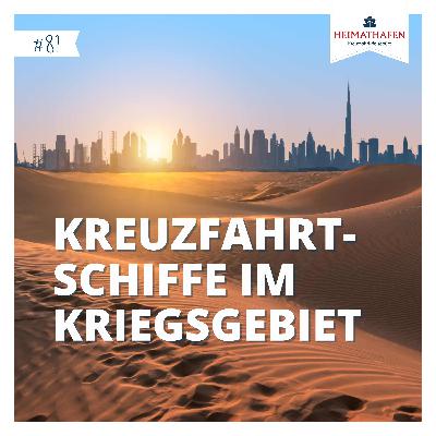 #81 | Kreuzfahrtschiffe im Kriegsgebiet: Was nun? #81 | Kreuzfahrtschiffe im Kriegsgebiet: Was nun?