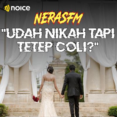 UDAH NIKAH TAPI TETEP COLI? ft. Podcast Hari Manis & Podcast Satu Suro UDAH NIKAH TAPI TETEP COLI? ft. Podcast Hari Manis & Podcast Satu Suro