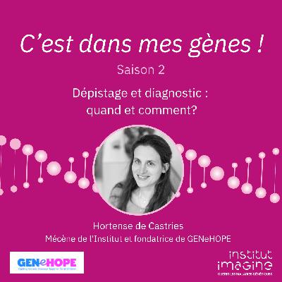 Dépistage et diagnostic : quand et comment ?