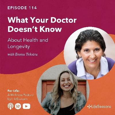 #114 What Your Doctor Doesn’t Know About Health and Longevity with Emma Tekstra #114 What Your Doctor Doesn’t Know About Health and Longevity with Emma Tekstra