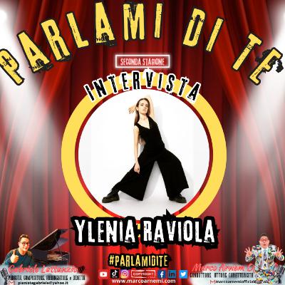 Parlami Di Te - Intervista Ylenia Raviola