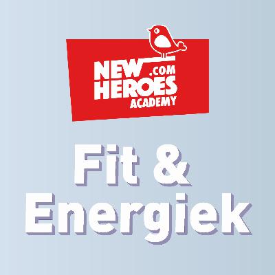 Fit & Energiek #1 | Fit met voeding en beweging