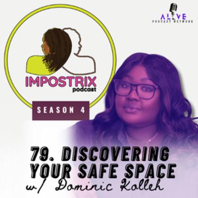 79. Discovering Your Safe Space