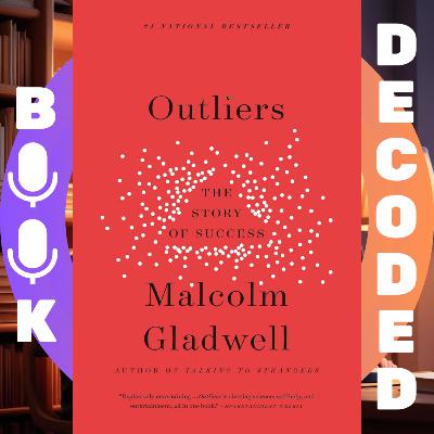 "Outliers: The Story of Success" by Malcolm Gladwell – Understanding What Truly Drives High Achievement "Outliers: The Story of Success" by Malcolm Gladwell – Understanding What Truly Drives High Achievement