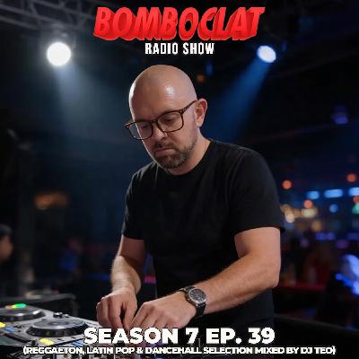 Bomboclat Radio Show - Episodio 39 (S07)