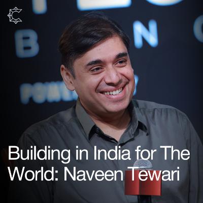 The Man Behind India's First Unicorn | Naveen Tewari of InMobi