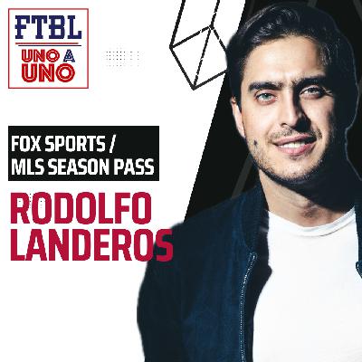 Rodolfo Landeros (Periodista & Narrador | Fox Sports | MLS Season Pass)