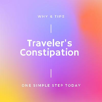 Traveler's Constipation Traveler's Constipation