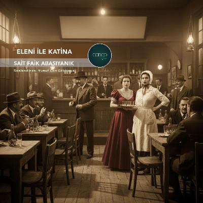 Öykü | Sait Faik Abasıyanık - Eleni ile Katina