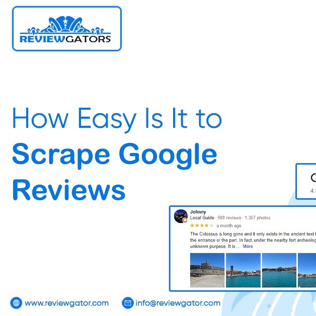 How Easy Is It To Scrape Google Reviews