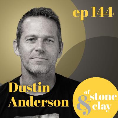 Episode 144- | Dustin Anderson | Comedy, Communication, and The Importance of Love