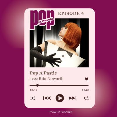 Rita Noworth, quand ça fait pop pop pop pop ! Rita Noworth, quand ça fait pop pop pop pop !