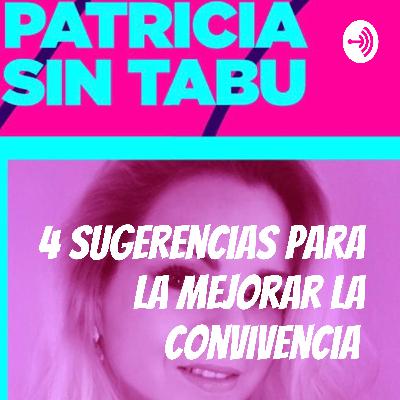 4 sugerencias para mejorar la convivencia.