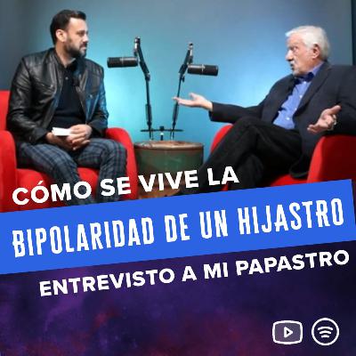 T3. E2. Como se vive la bipolaridad de un hijastro. Entrevisto a mi papastro!! T3. E2. Como se vive la bipolaridad de un hijastro. Entrevisto a mi papastro!!