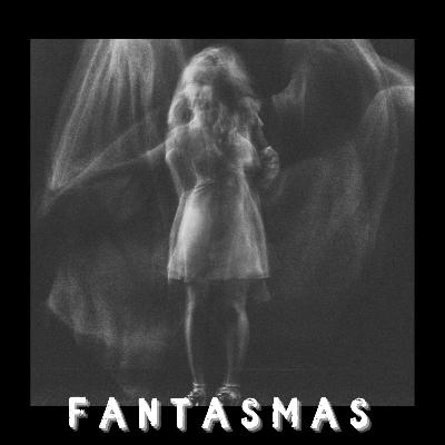 Fantasmas