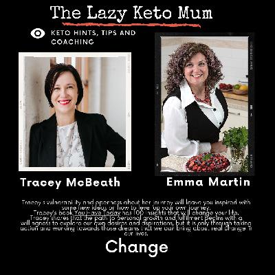 Courage to Change: A 10-Year Ride from Sugar Addiction to Optimal Health with Tracey McBeath