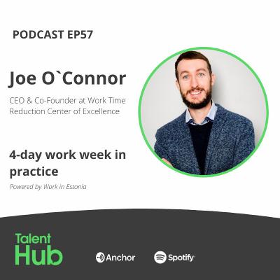 Joe O`Connor: 4-day work week in practice Joe O`Connor: 4-day work week in practice