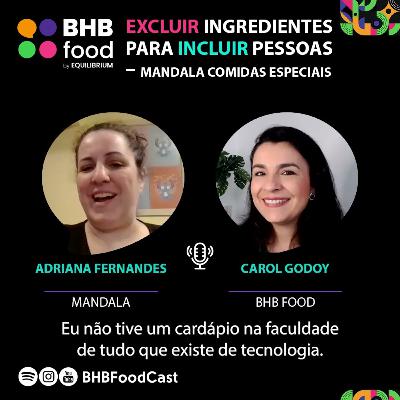 Excluir ingredientes para incluir pessoas – Mandala Comidas Especiais l BHB FOODCAST Excluir ingredientes para incluir pessoas – Mandala Comidas Especiais l BHB FOODCAST