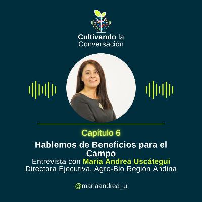 Hablemos de beneficios para el campo